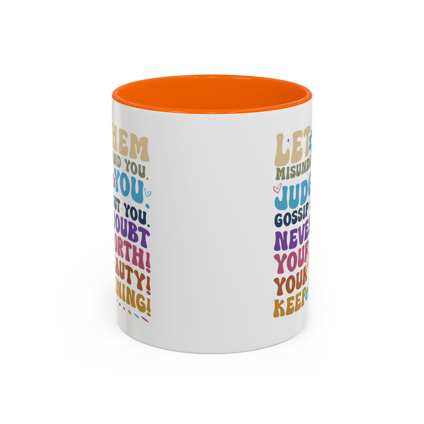 Motivation Mug - Let Them Misunderstand You