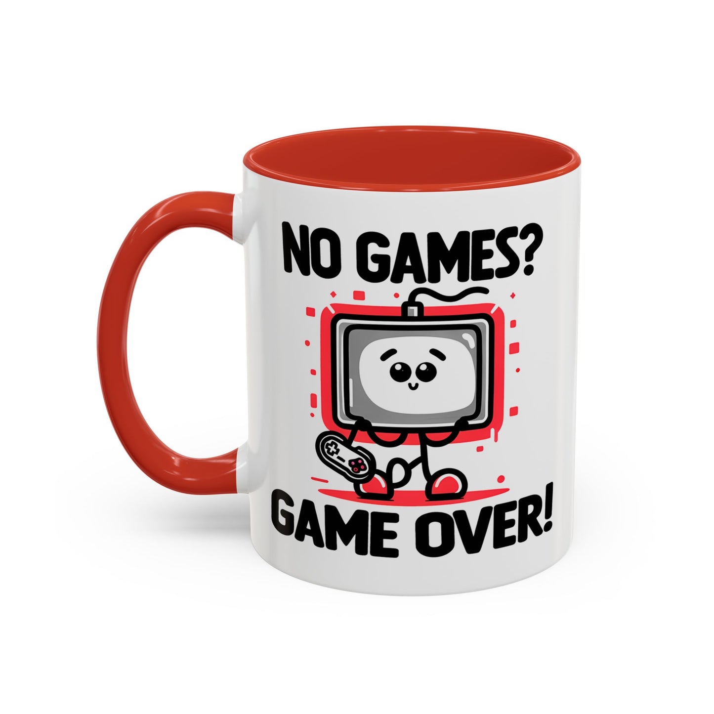 Humor Mug - No Games