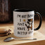 Humor Mug -I'm Not Bossy I Just Have Better Ideas