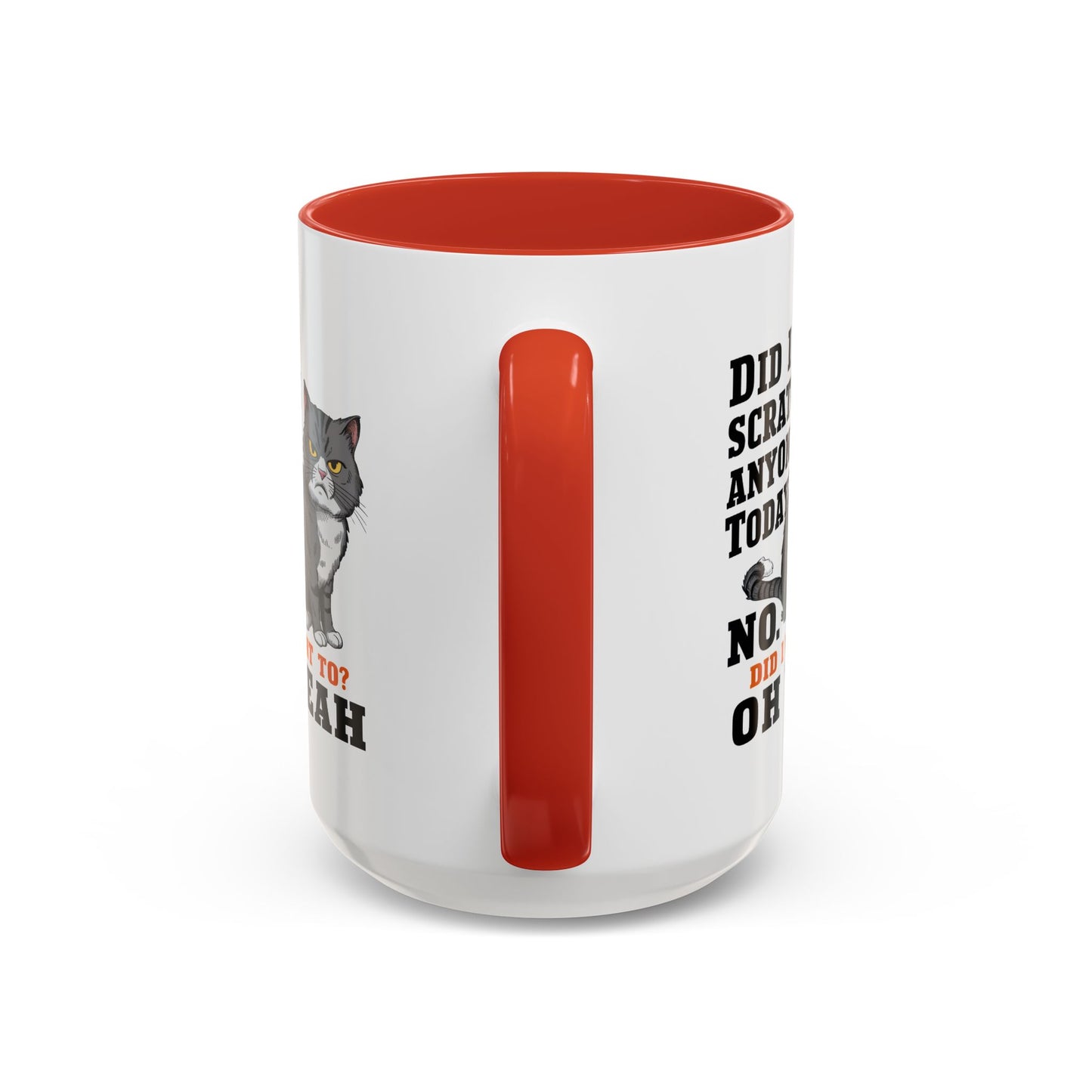 Animal Mug - Did I Scratch Anyone Today?