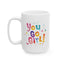 Motivation Mug - You Go Girl Pastel