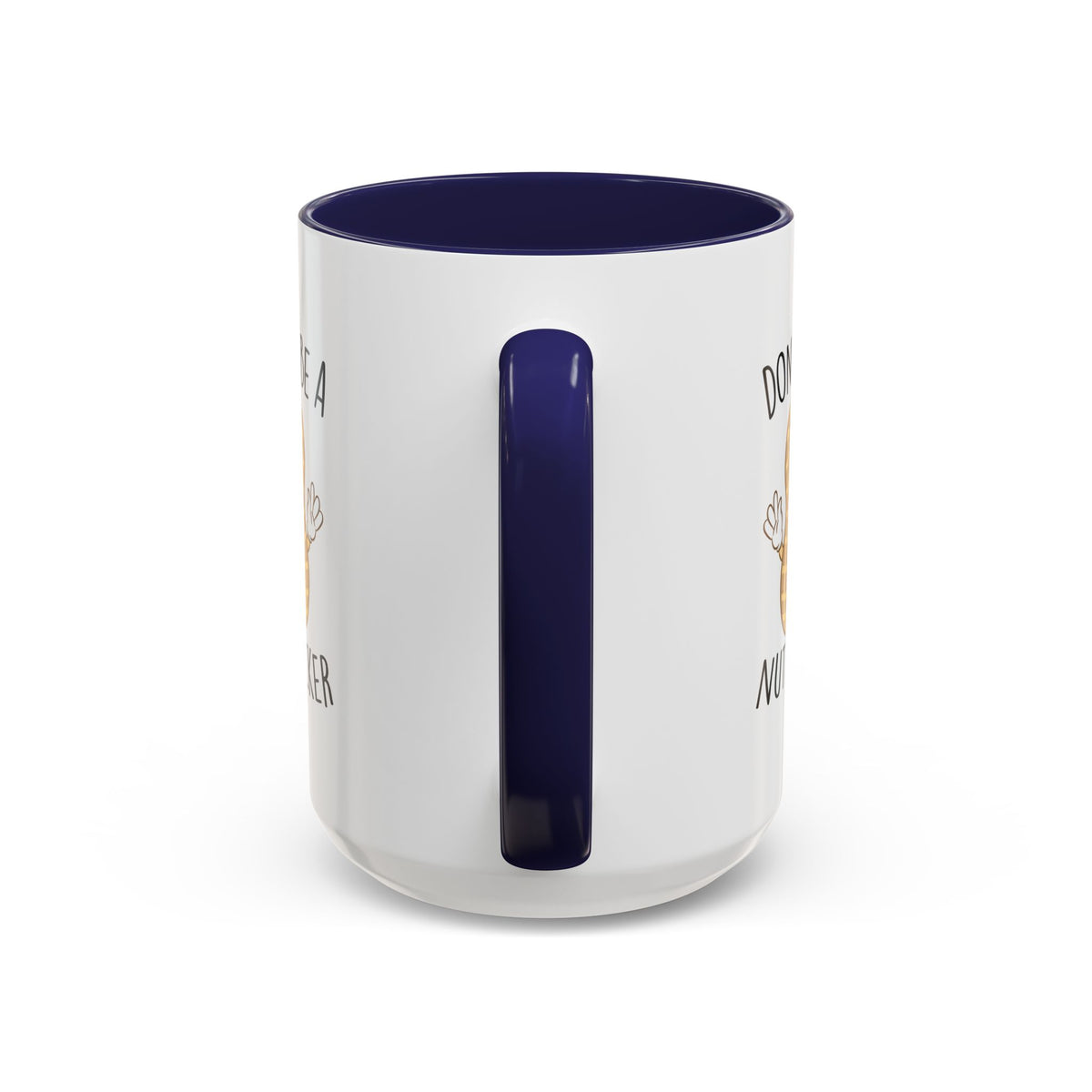 Adult Mug - Don't Be A Nutlicker