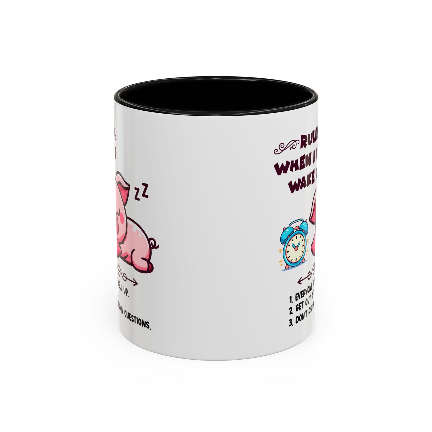 Humor Mug - Rules When I First Wake Up!