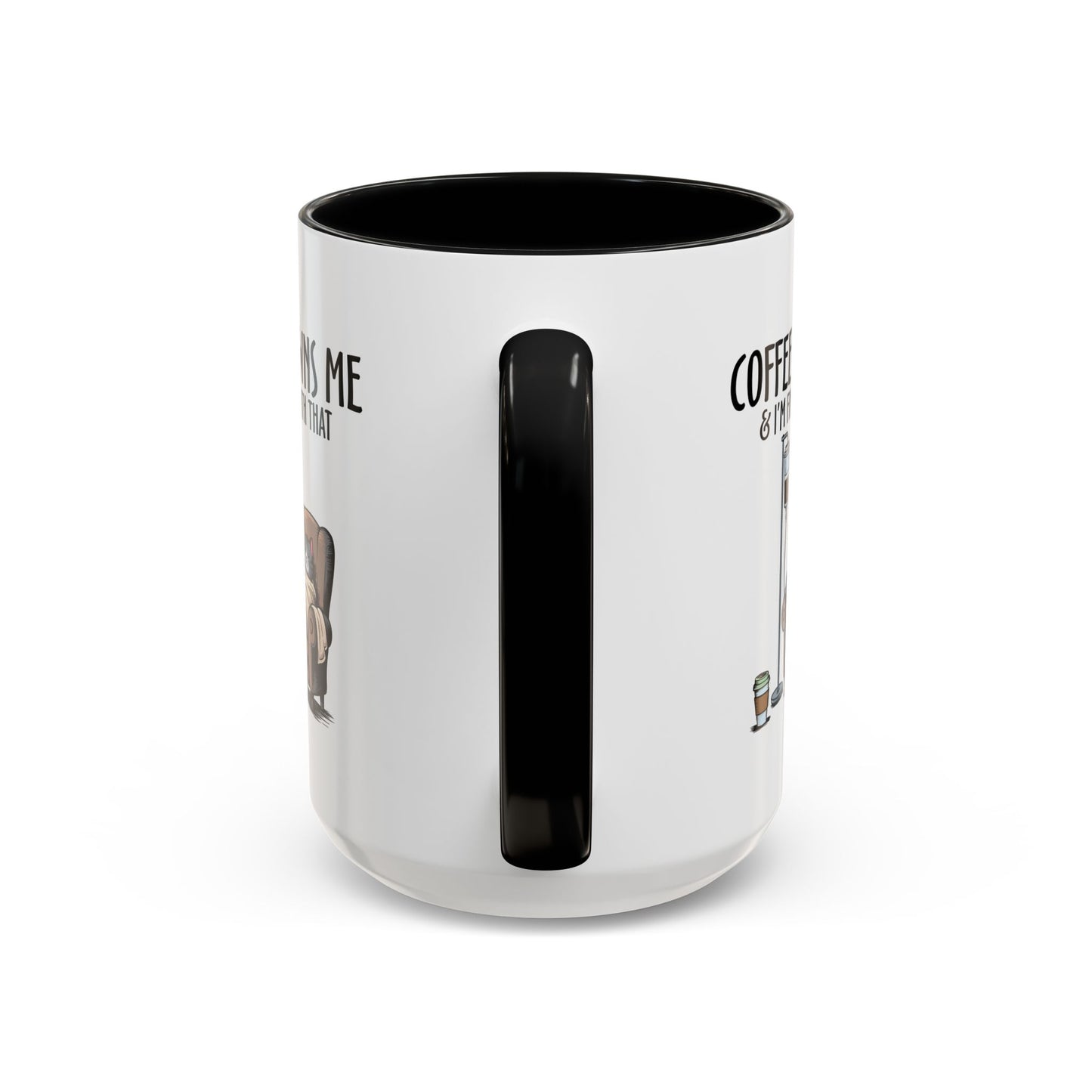 Humor Mug - Coffee Owns Me & I'm Fine With That