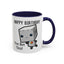 Birthday Mug - You Bot This