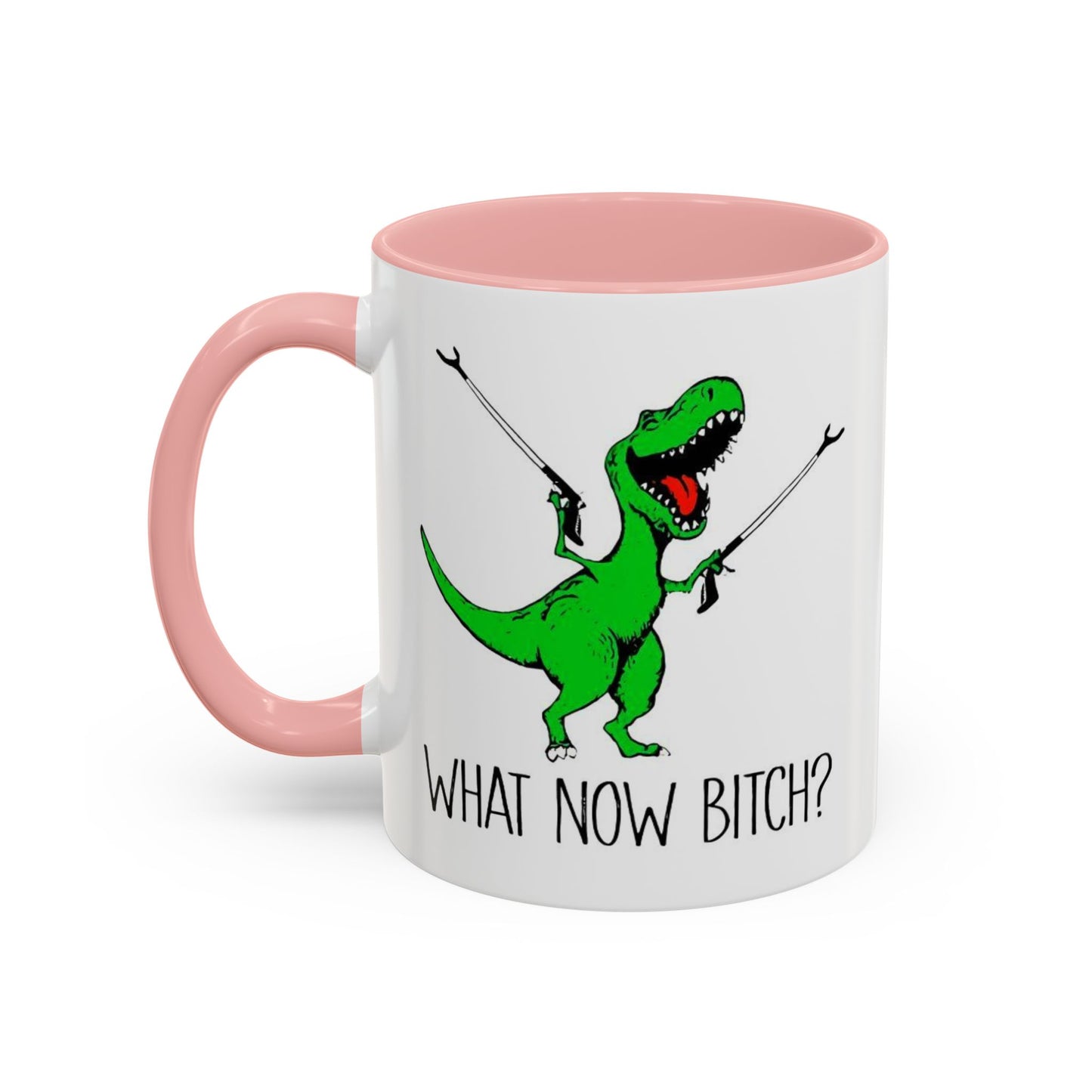 Adult Mug - What Now Bitch