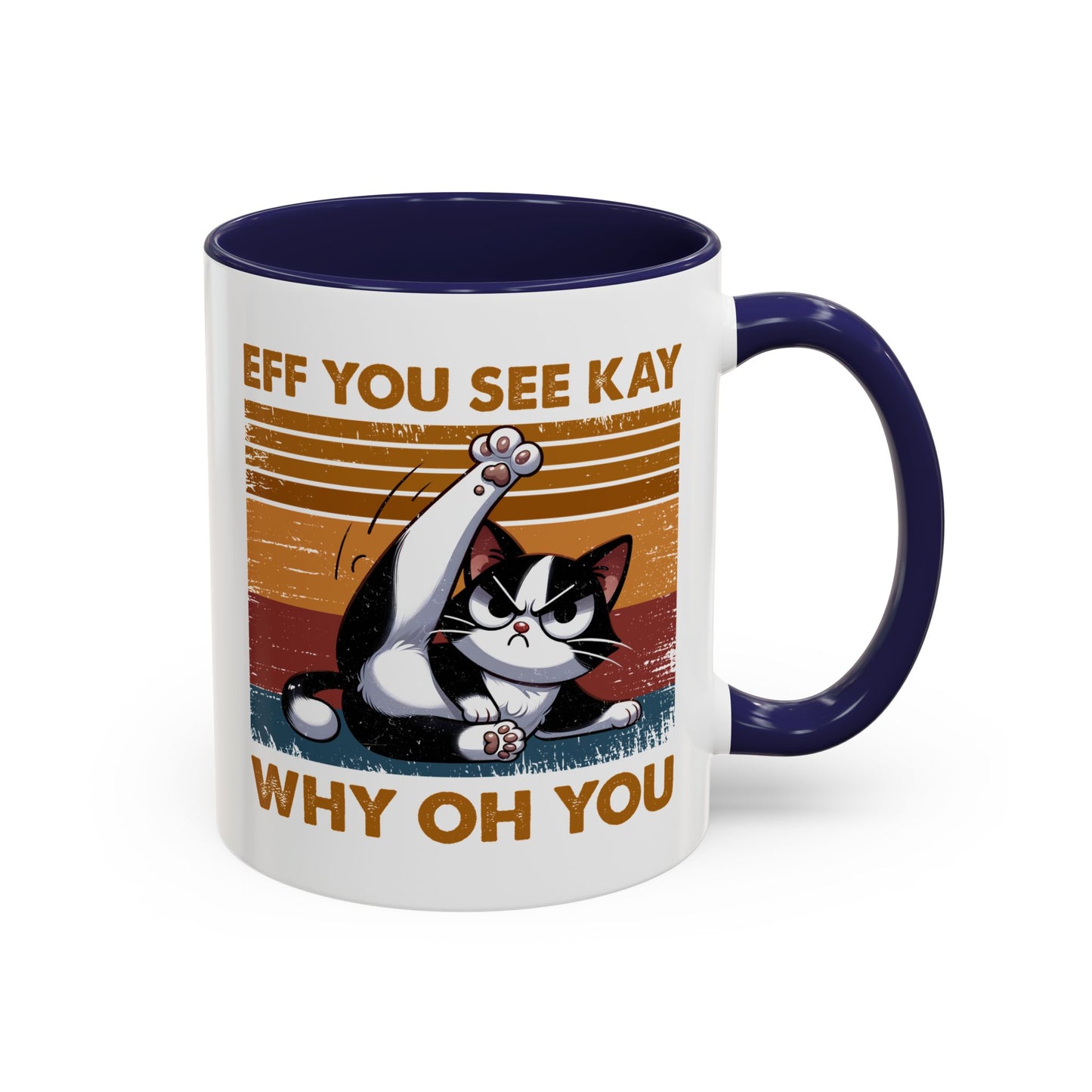 Humor Mug - Eff You See Kay Why Oh You