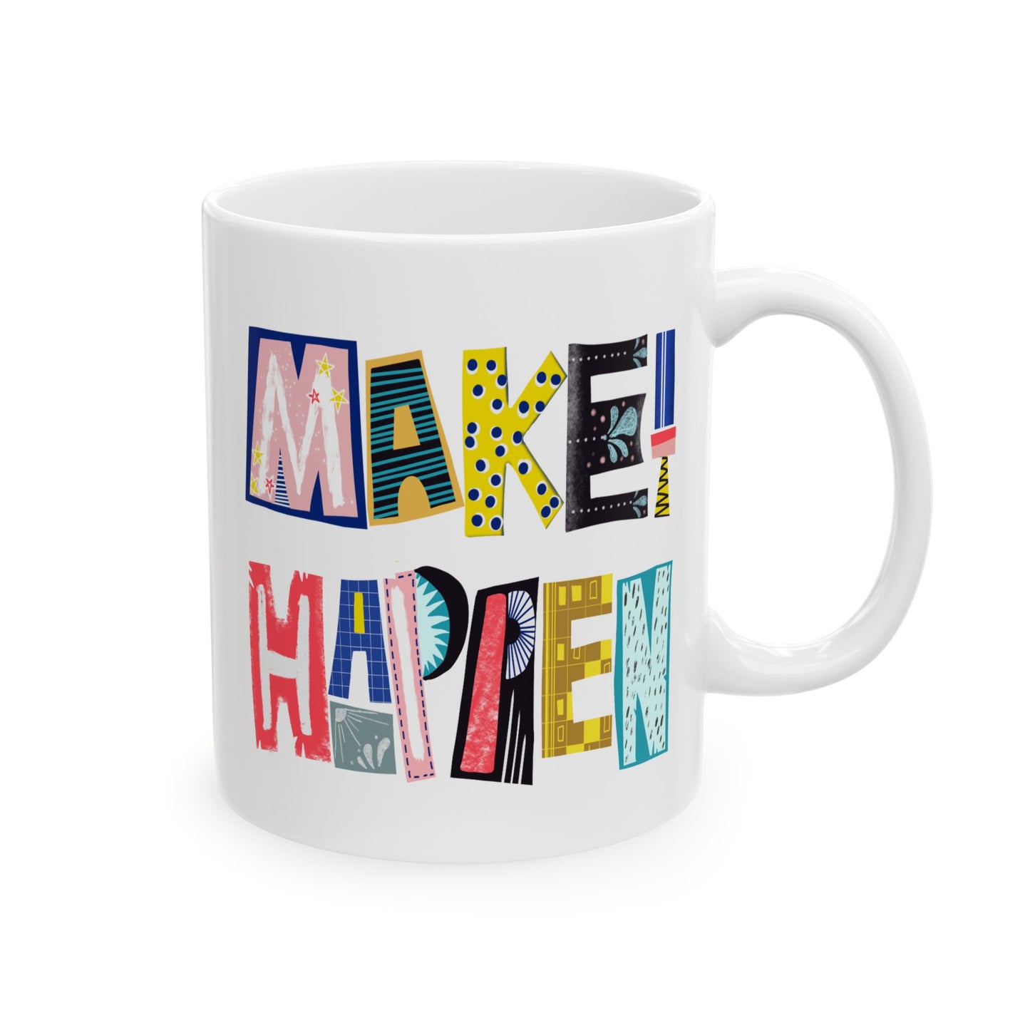 Motivation Mug - Make It Happen Hand letters