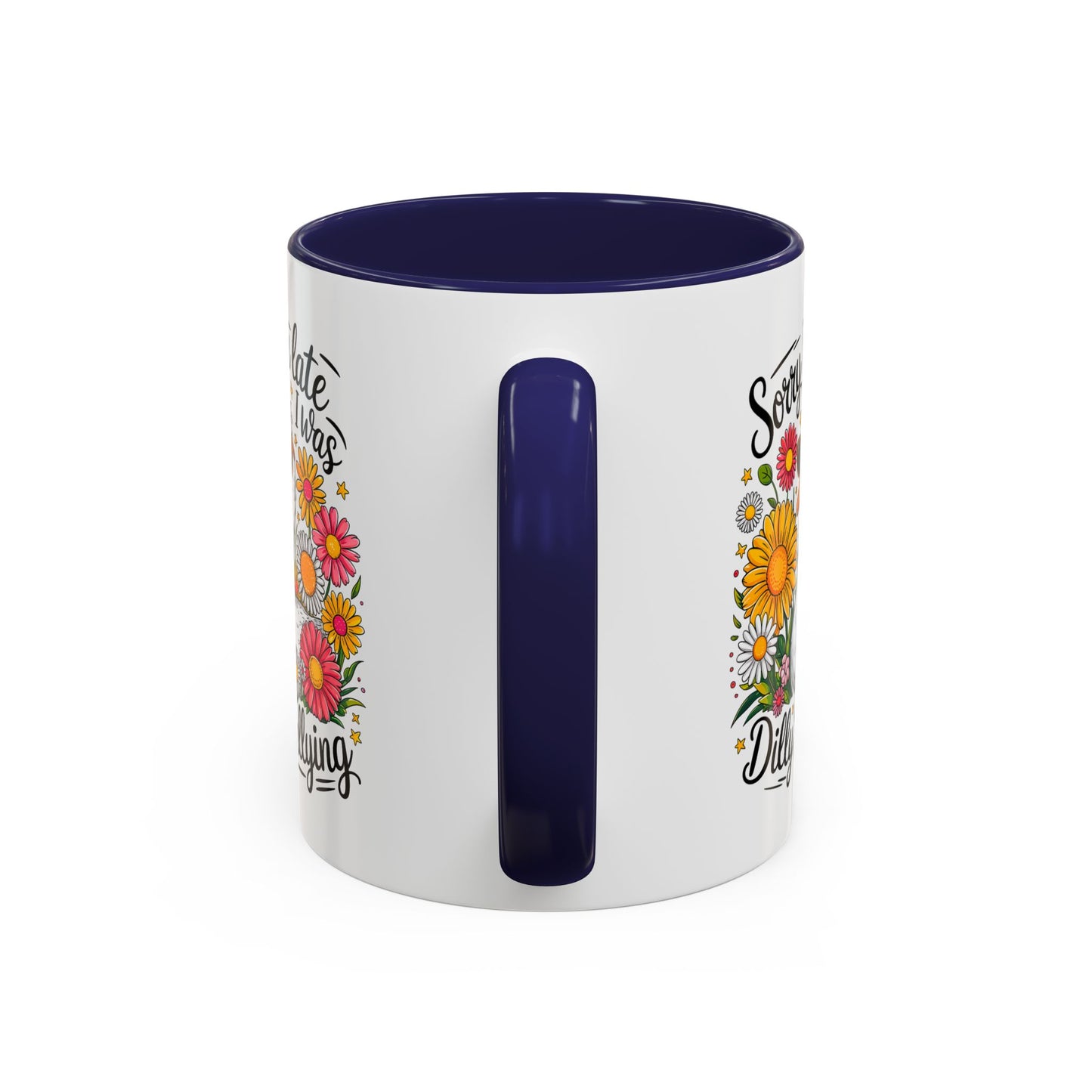 Office Mug - Sorry I'm Late