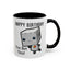 Birthday Mug - You Bot This