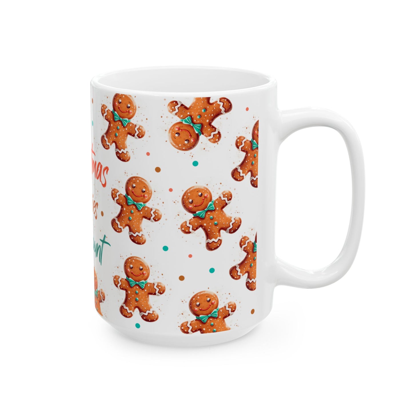 Christmas Mug - Christmas Calories Don't Count Gingerbread Man