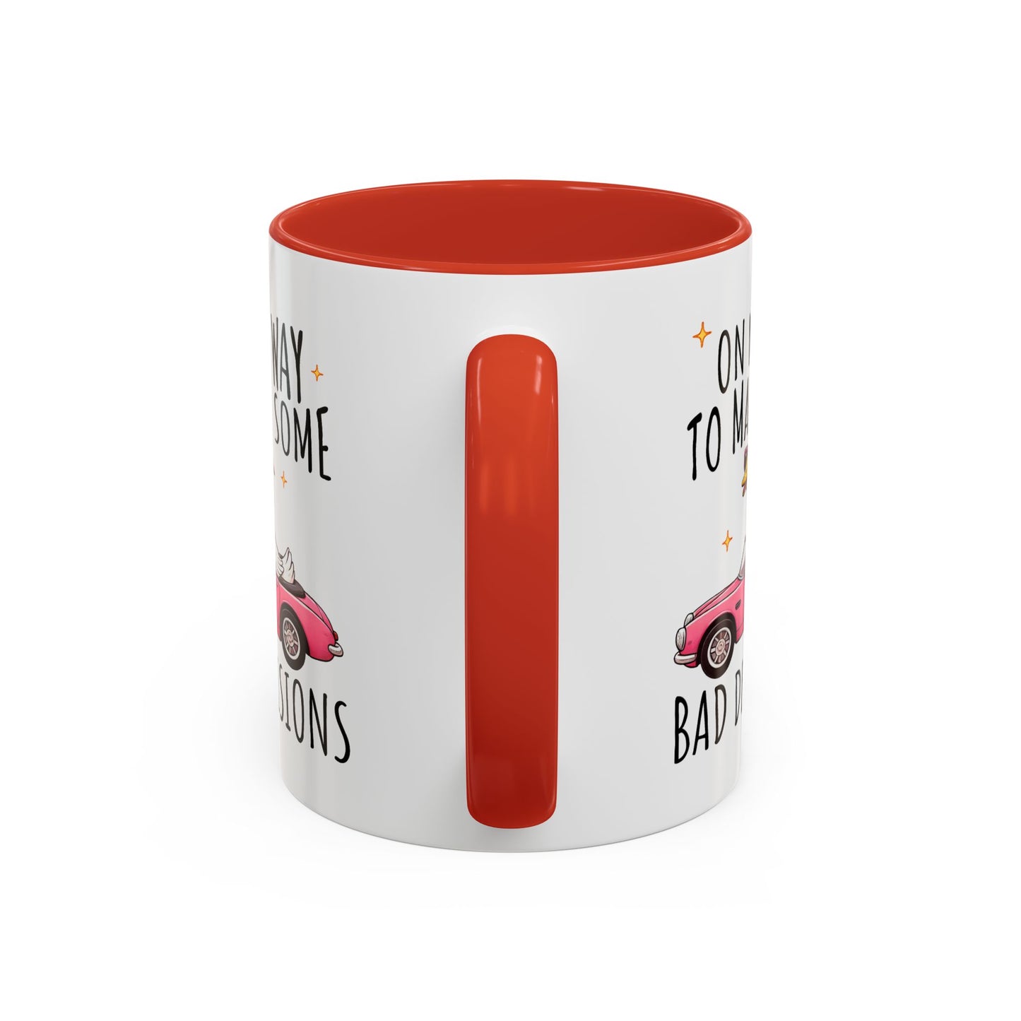 Humor Mug - On My Way to Make