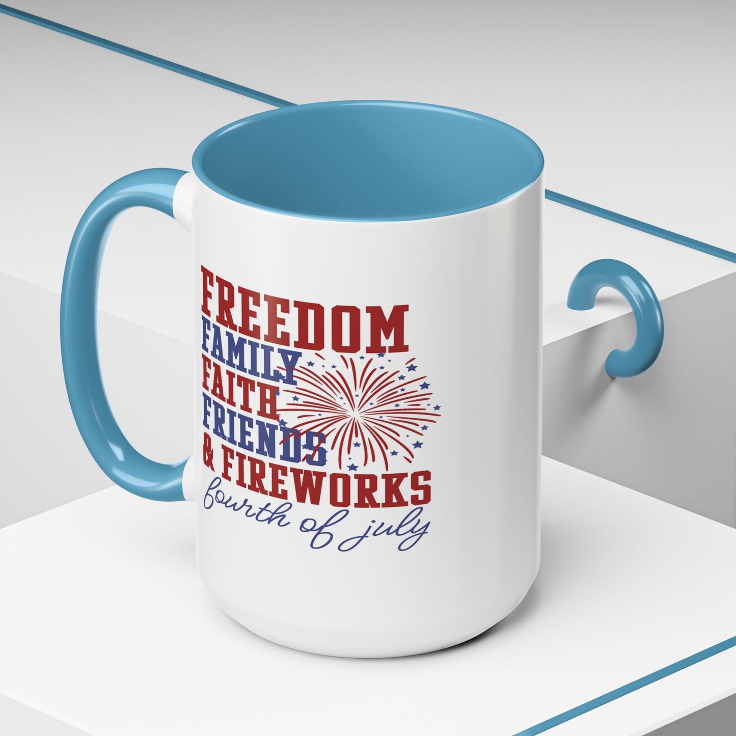 4th of July Mug - Freedom Family Faith