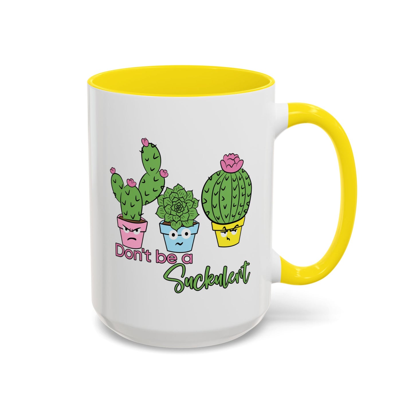 Adult Mug - Don't Be A Suckulent