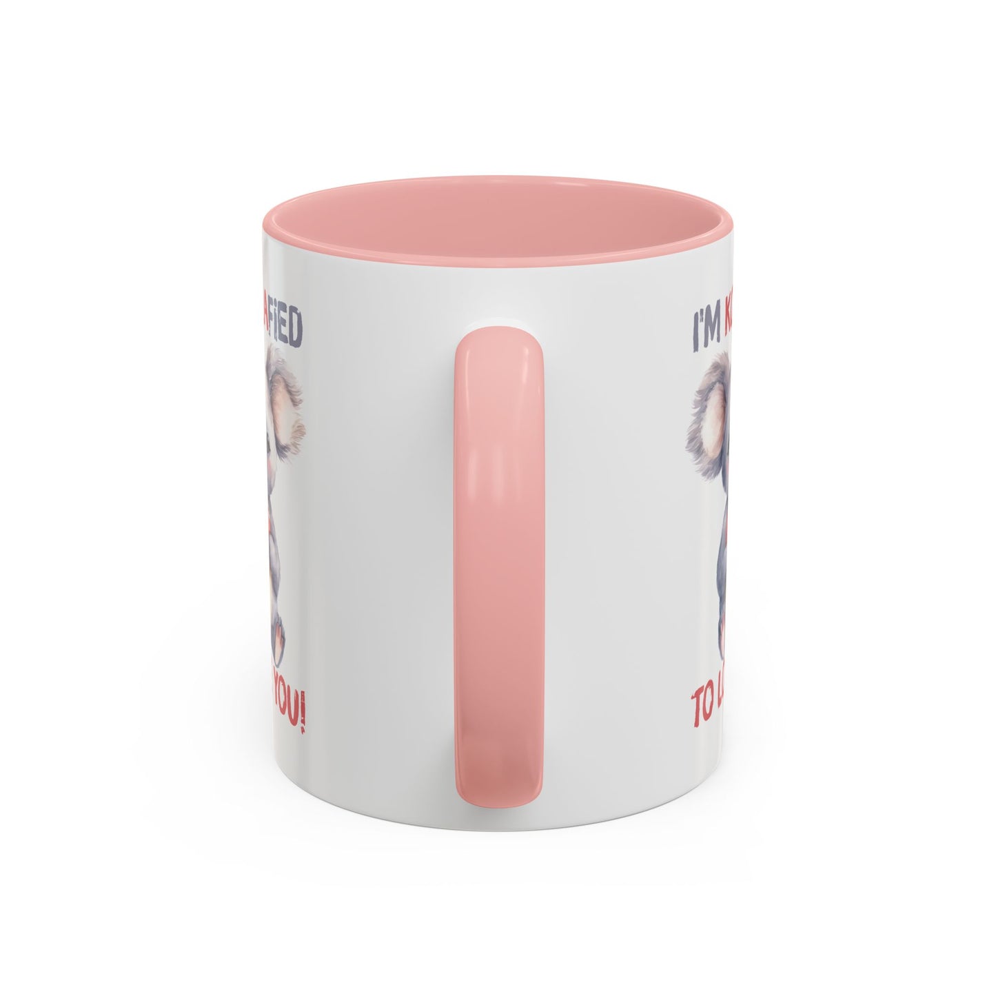 Valentine's Day Mug - I'm Koalafied To Love You