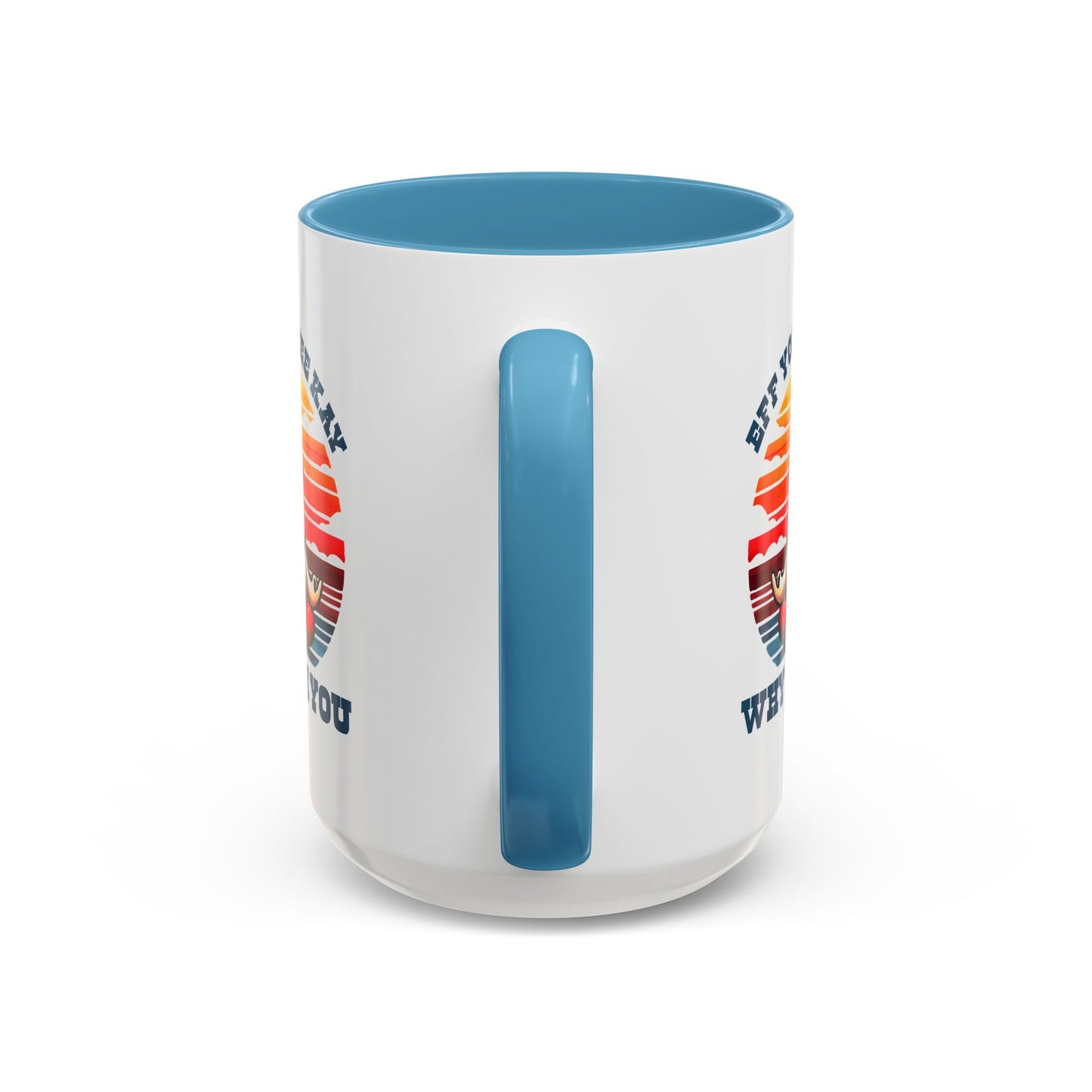 Adult Mug - Eff You See Kay Why Oh You Chicken