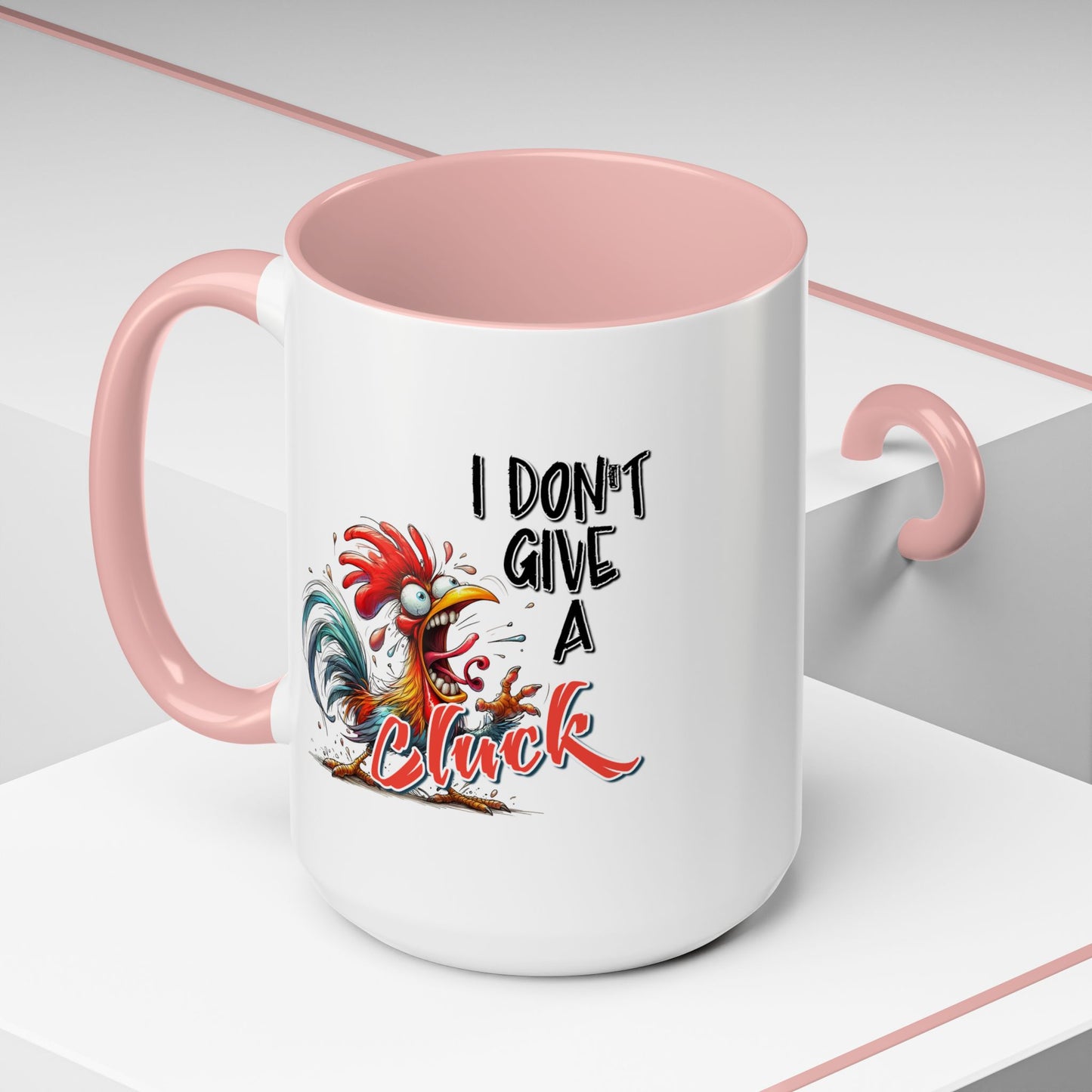 Humor Mug - I Don't Give A Cluck