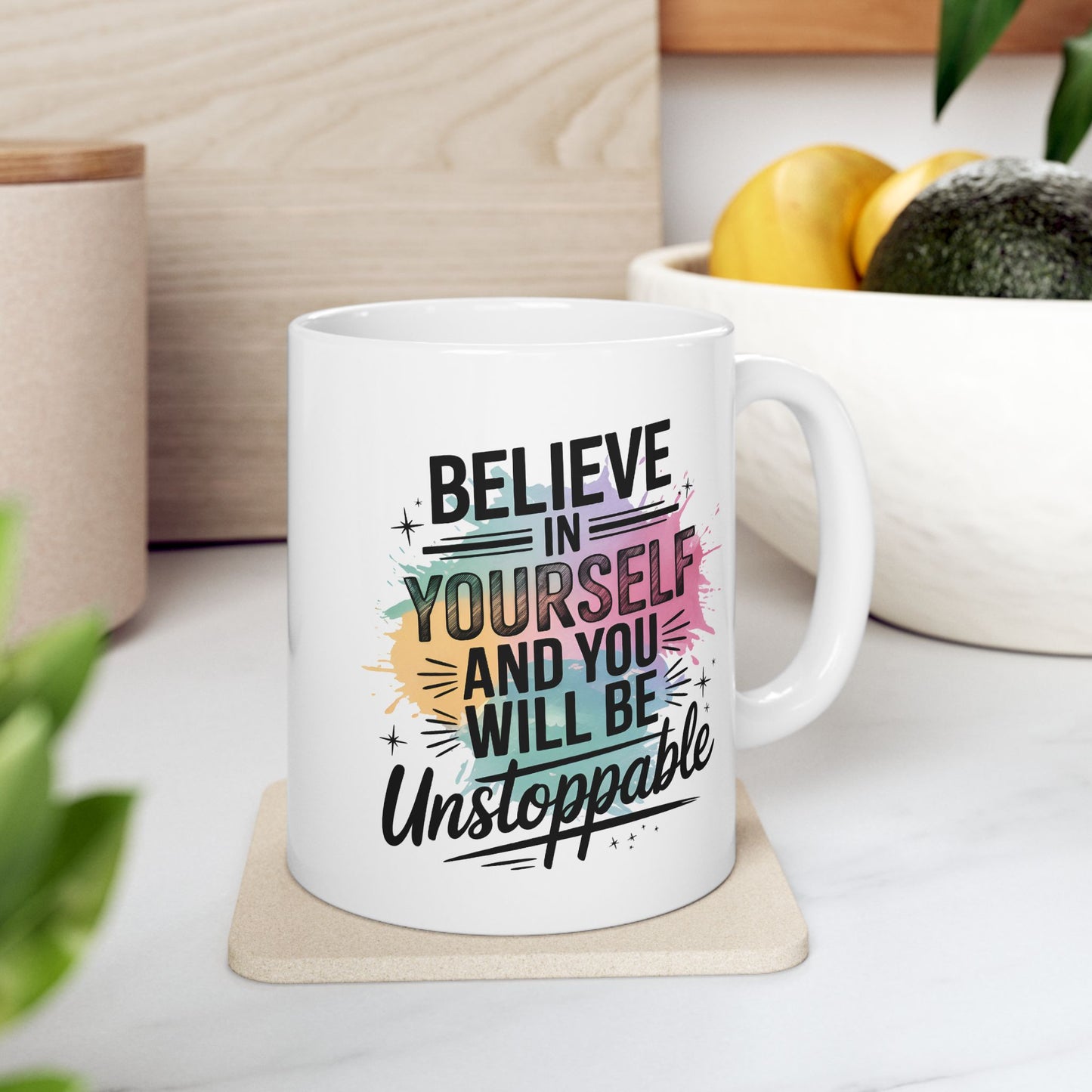 Motivation Mug - Believe In Yourself Unstoppable
