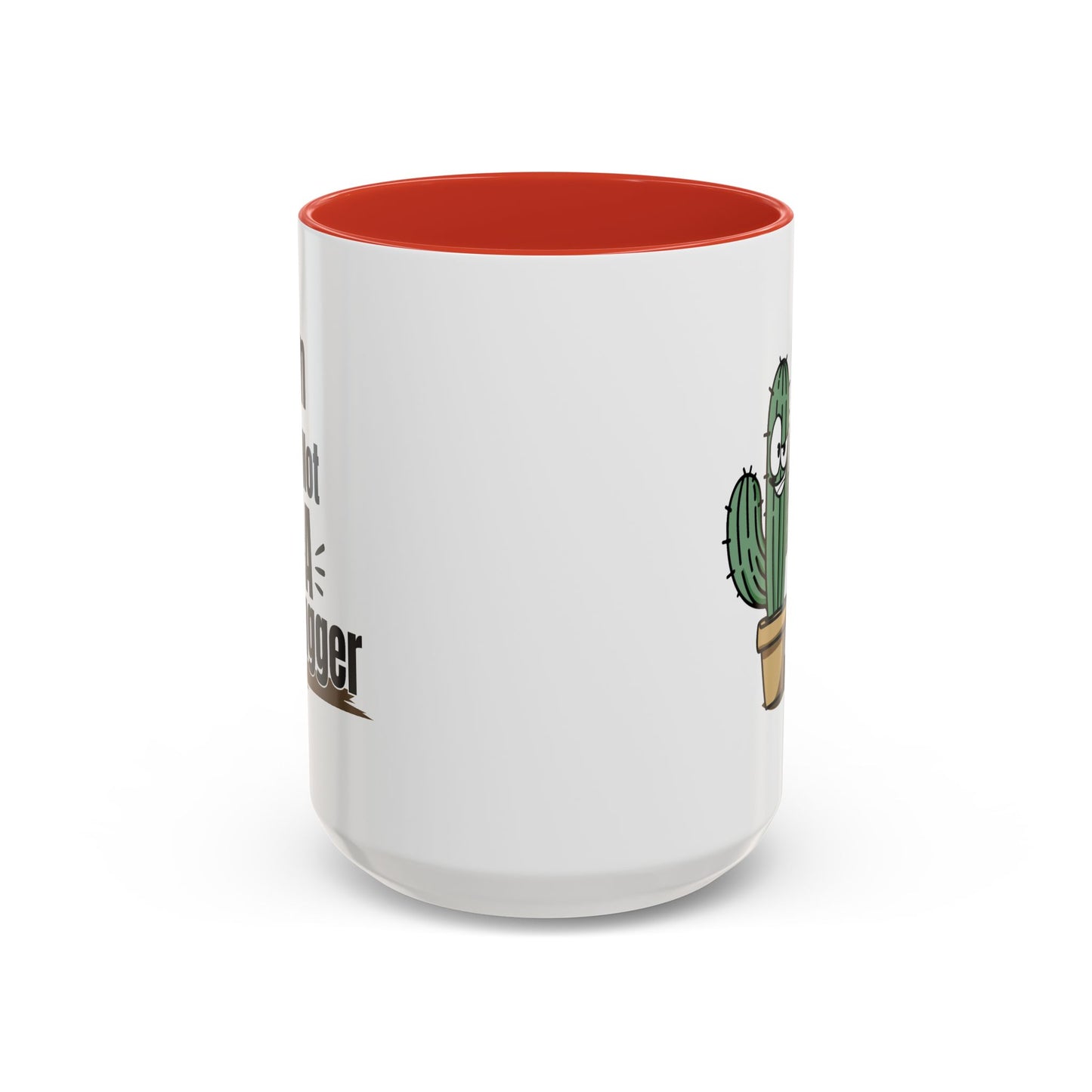 Humor Mug - I'm Not A Hugger