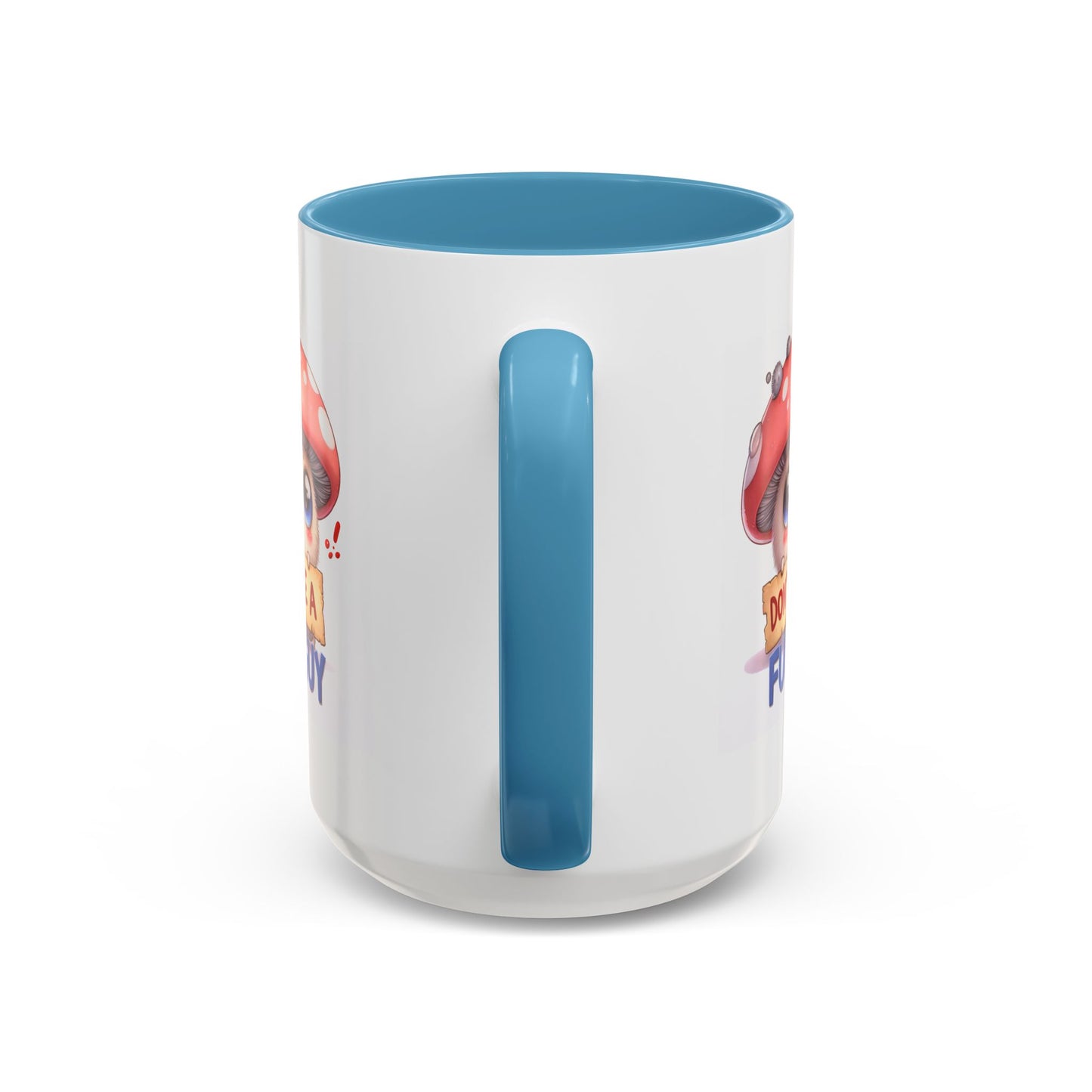 Humor Mug - Don't Be a Funguy