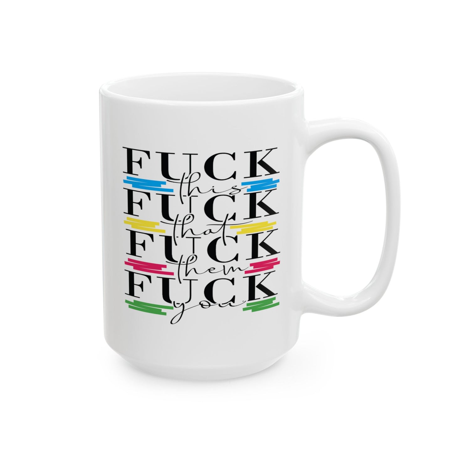 Adult Mug - Fuck This Fuck That