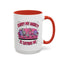 Humor Mug - Sorry My Anxiety