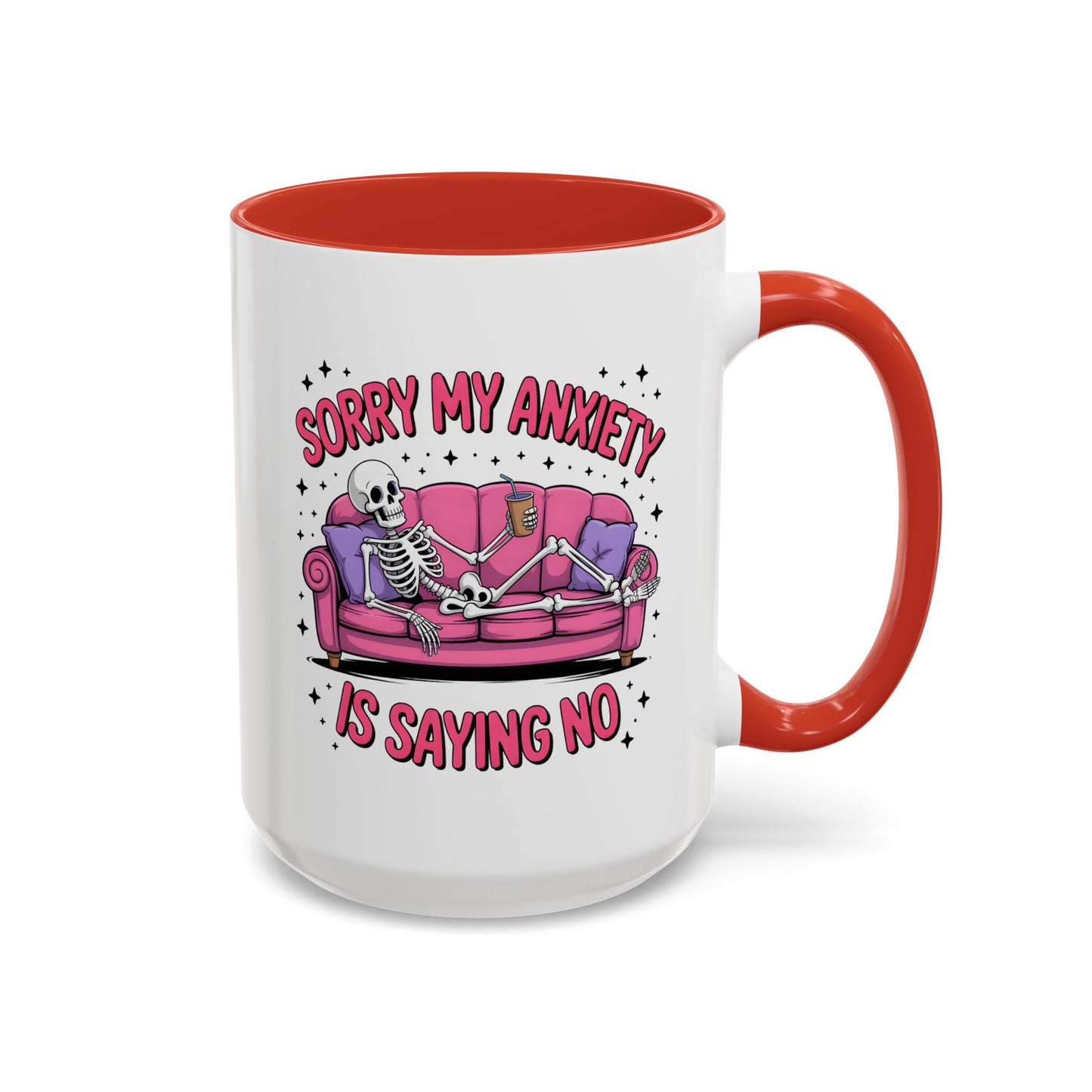 Humor Mug - Sorry My Anxiety