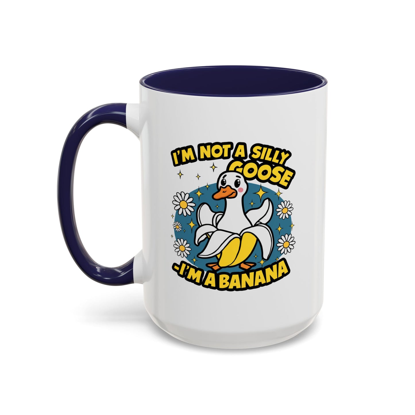 Office Mug - I'm Not A Silly Goose