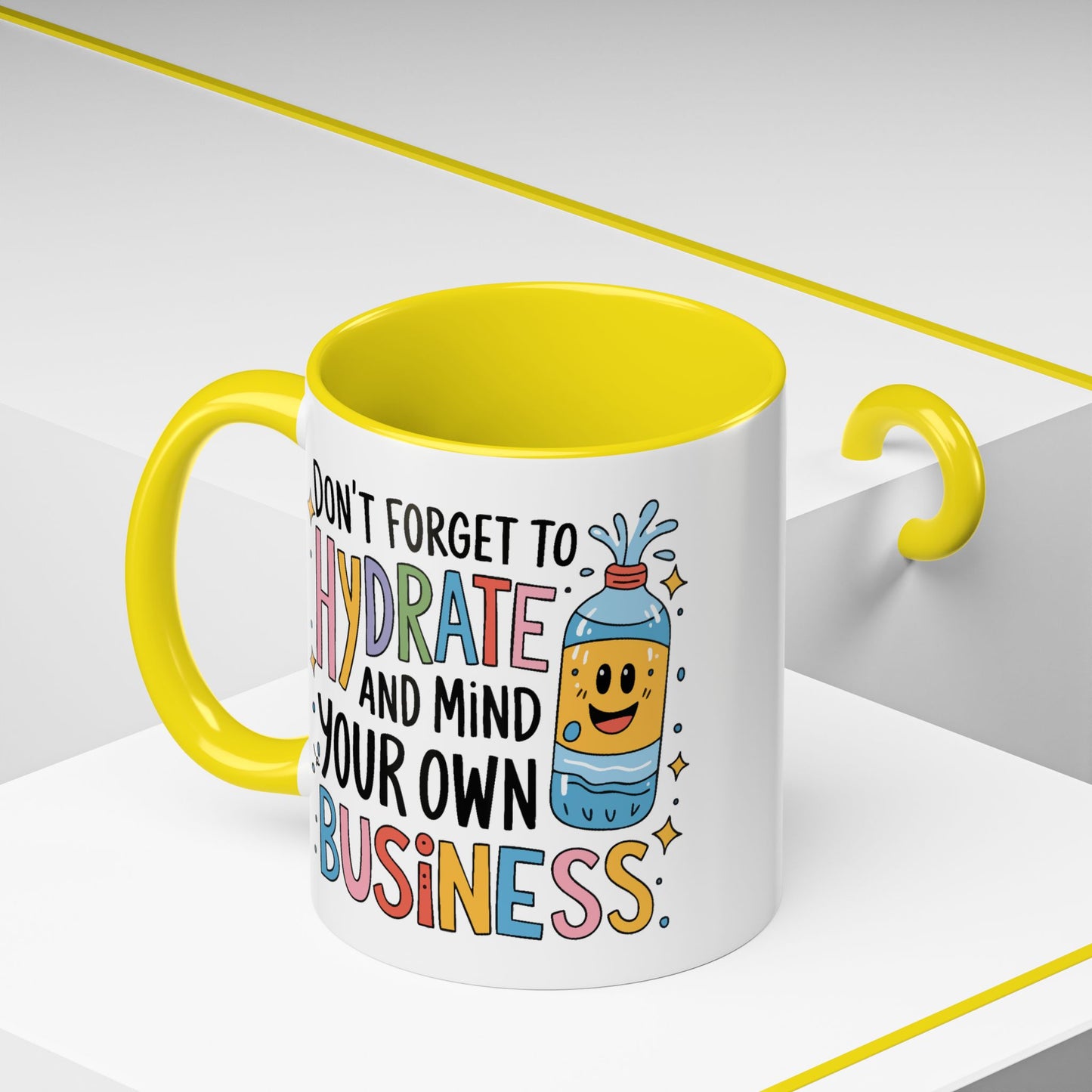 Humor Mug - Don't Forget to Hydrate