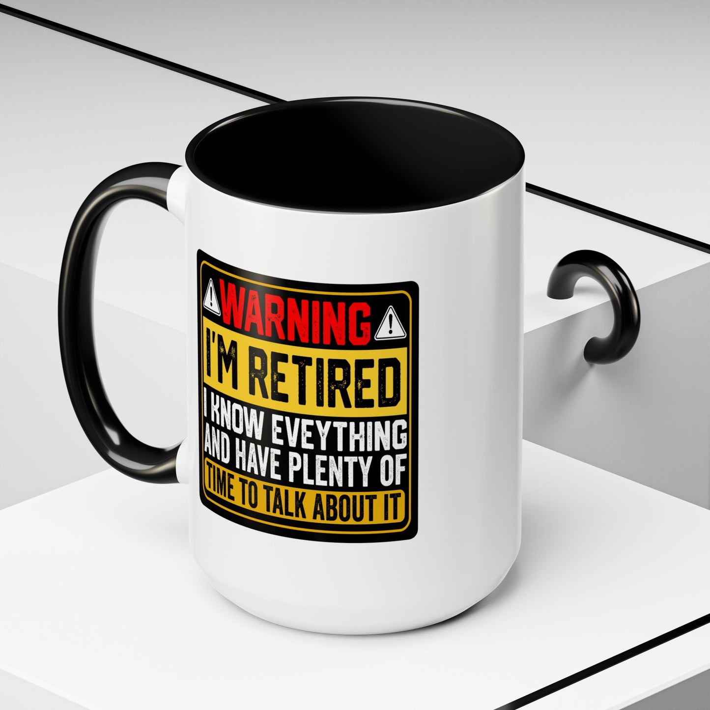 Office Mug - Warning I'm Retired