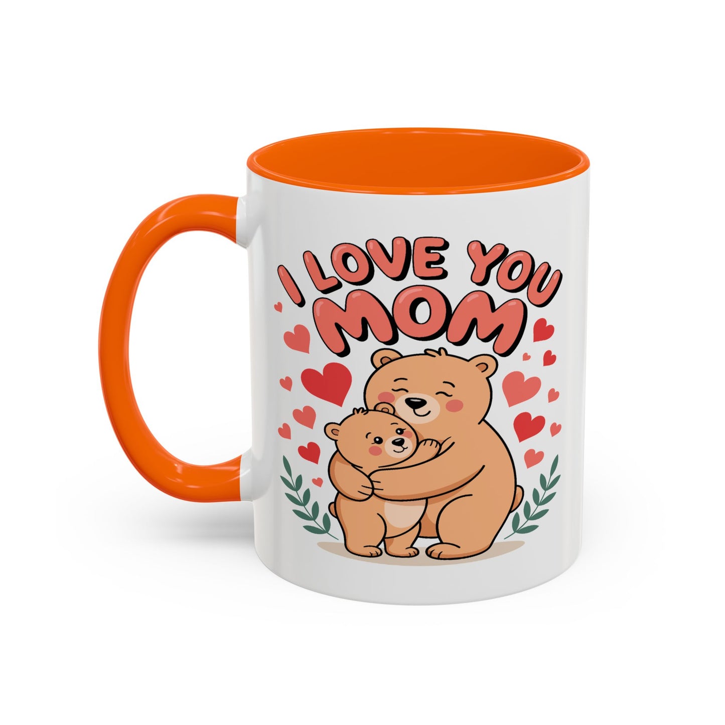 Mother's Day Mug - I Love You Mom Bear