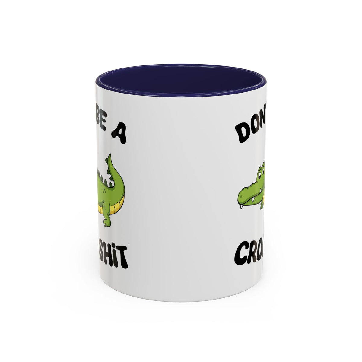 Adult Mug - Don't Be A Crocoshit