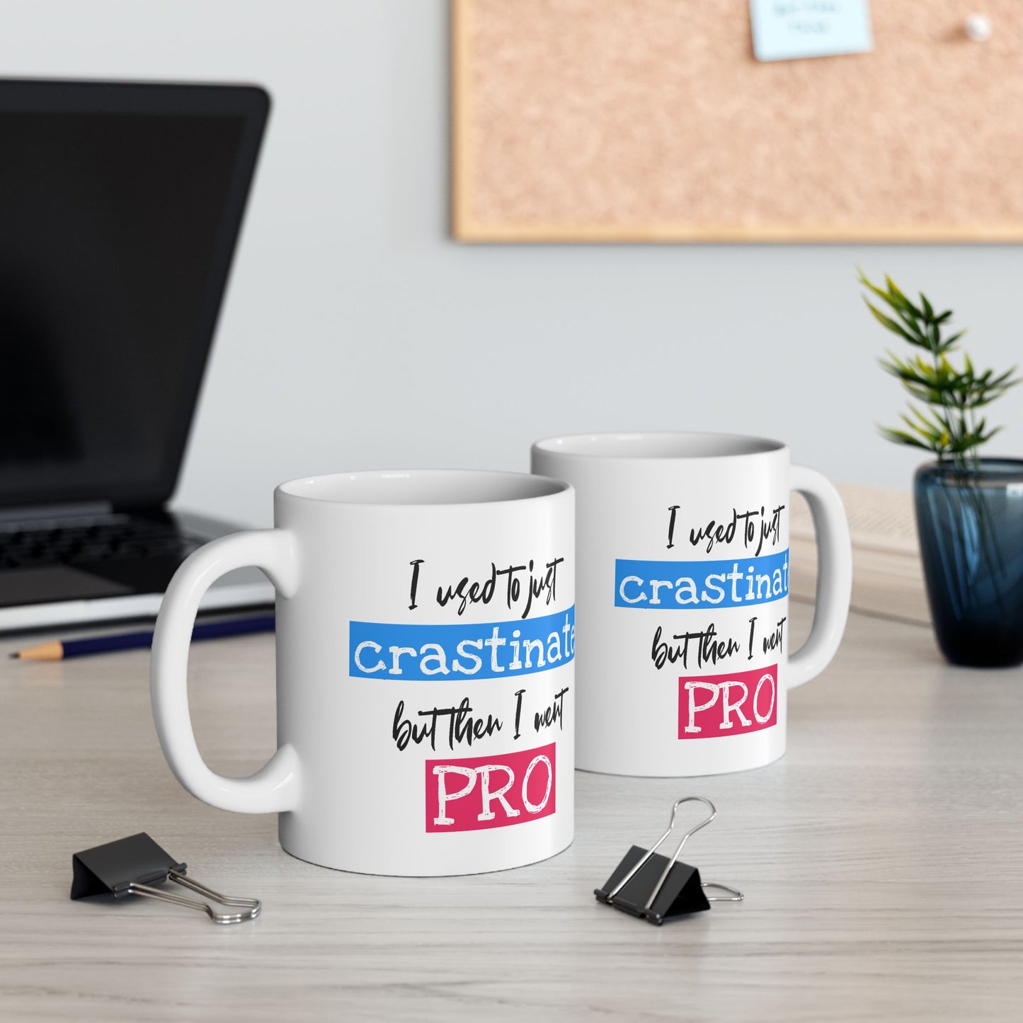 Humor Mug - I Used To Just Crastinate