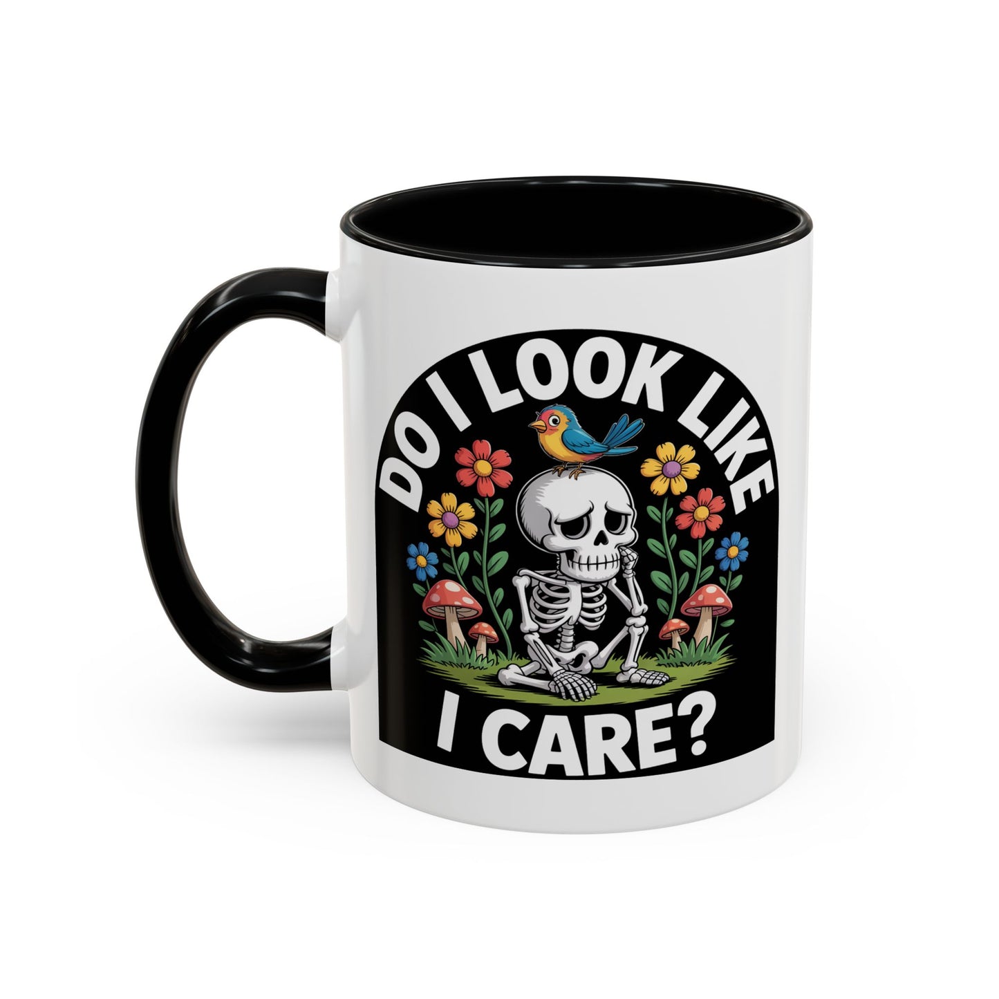 Humor Mug - Do I look Like I Care