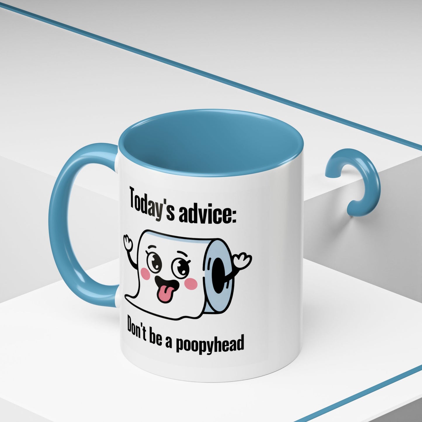 Humor Mug - Today's Advice