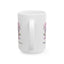 Mother's Day Mug - A Mother's Love