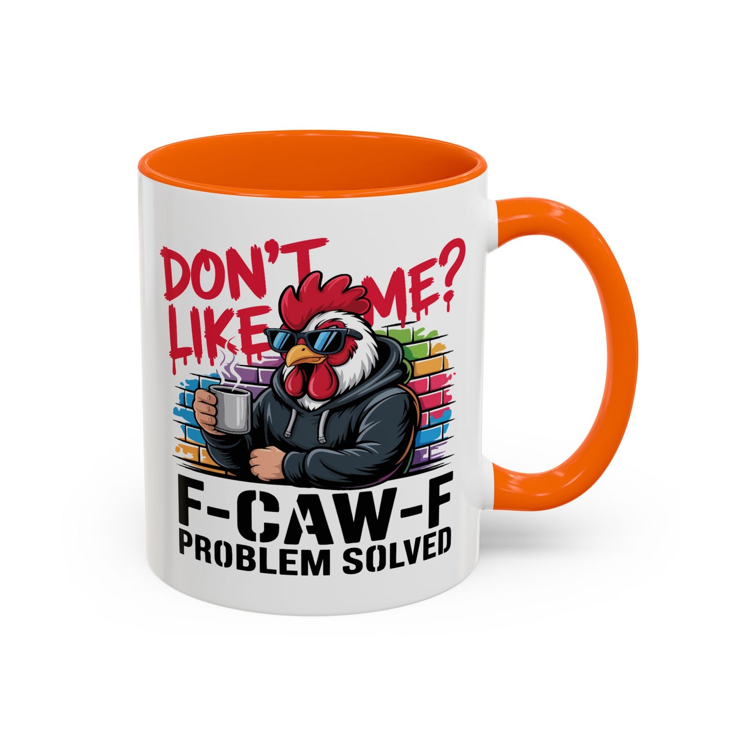 Humor Mug - Don't Like Me