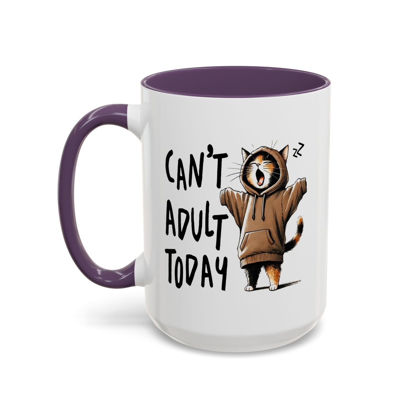 Humor Mug - Can't Adult Today