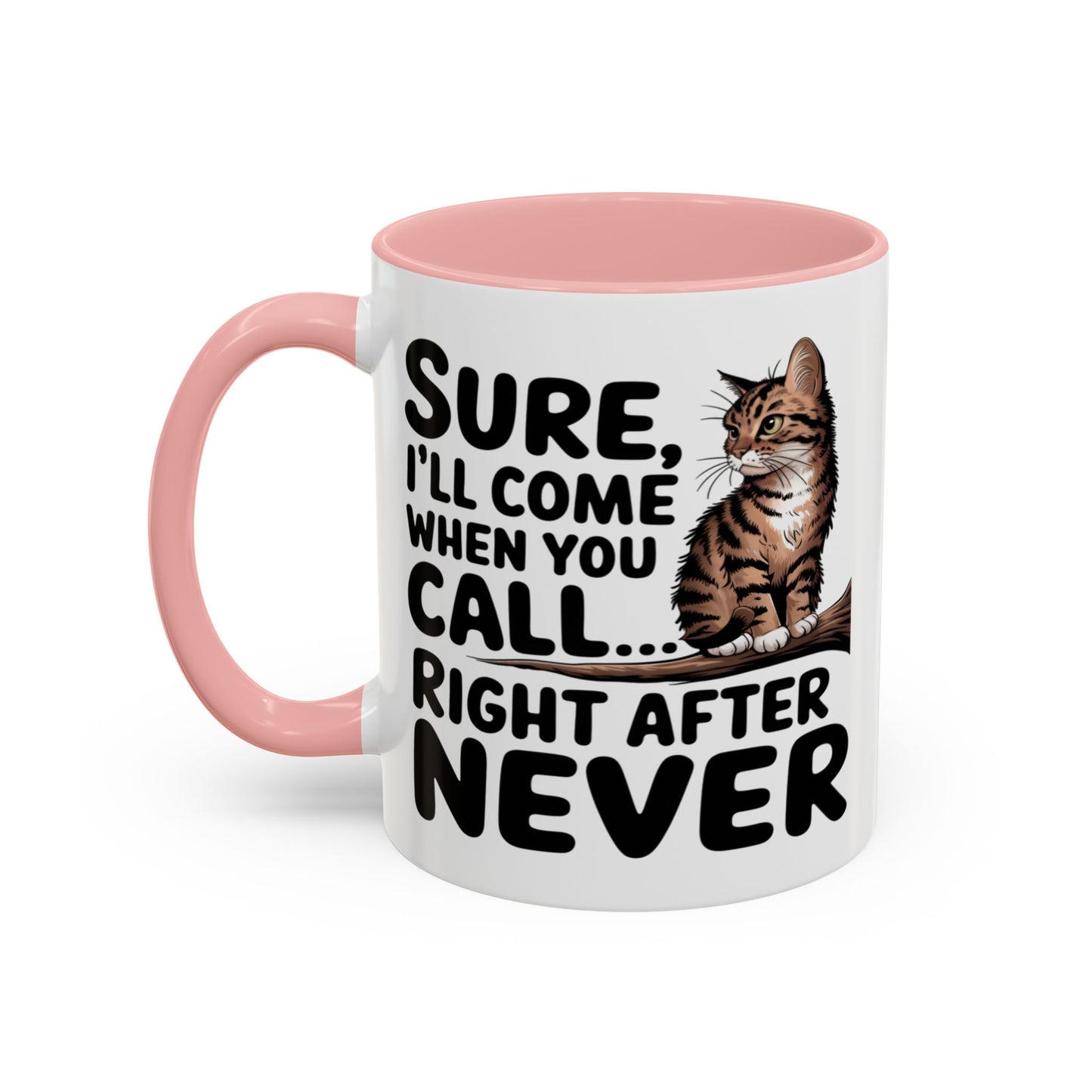 Animal Mug - Sure I'll Come When You Call