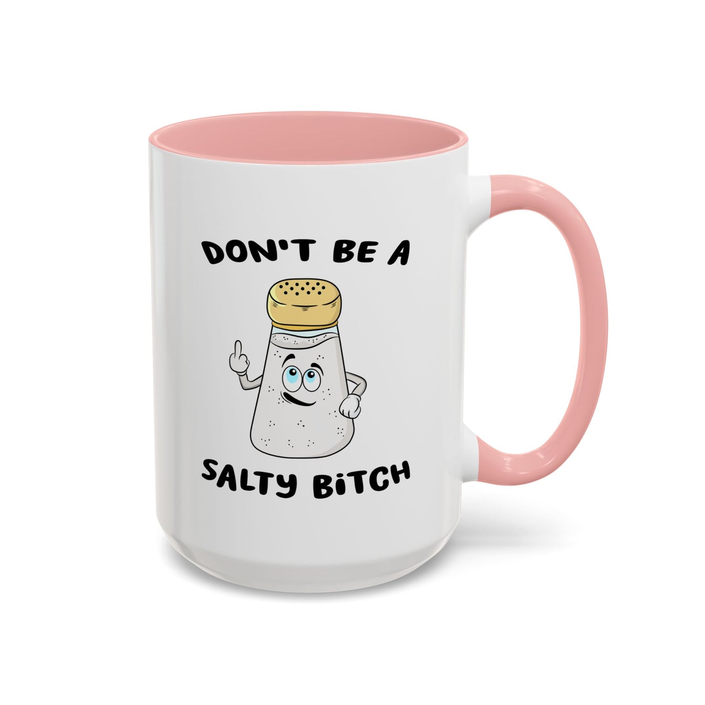 Adult Mug - Don't Be A Salty Bitch