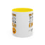 Humor Mug - Me Pretending to Listen Should Be Enough For You