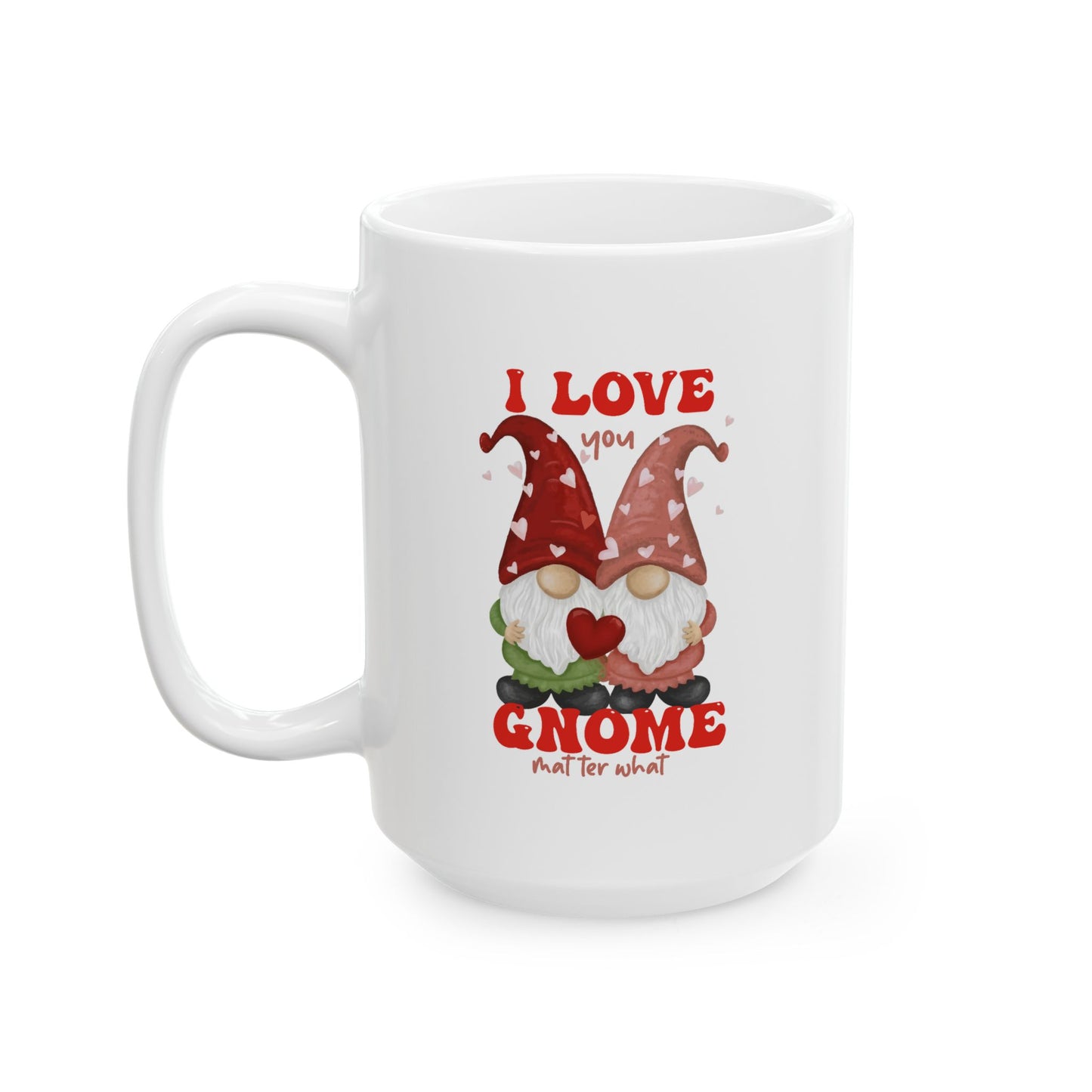 Valentine's Day Mug - I Love You Gnome