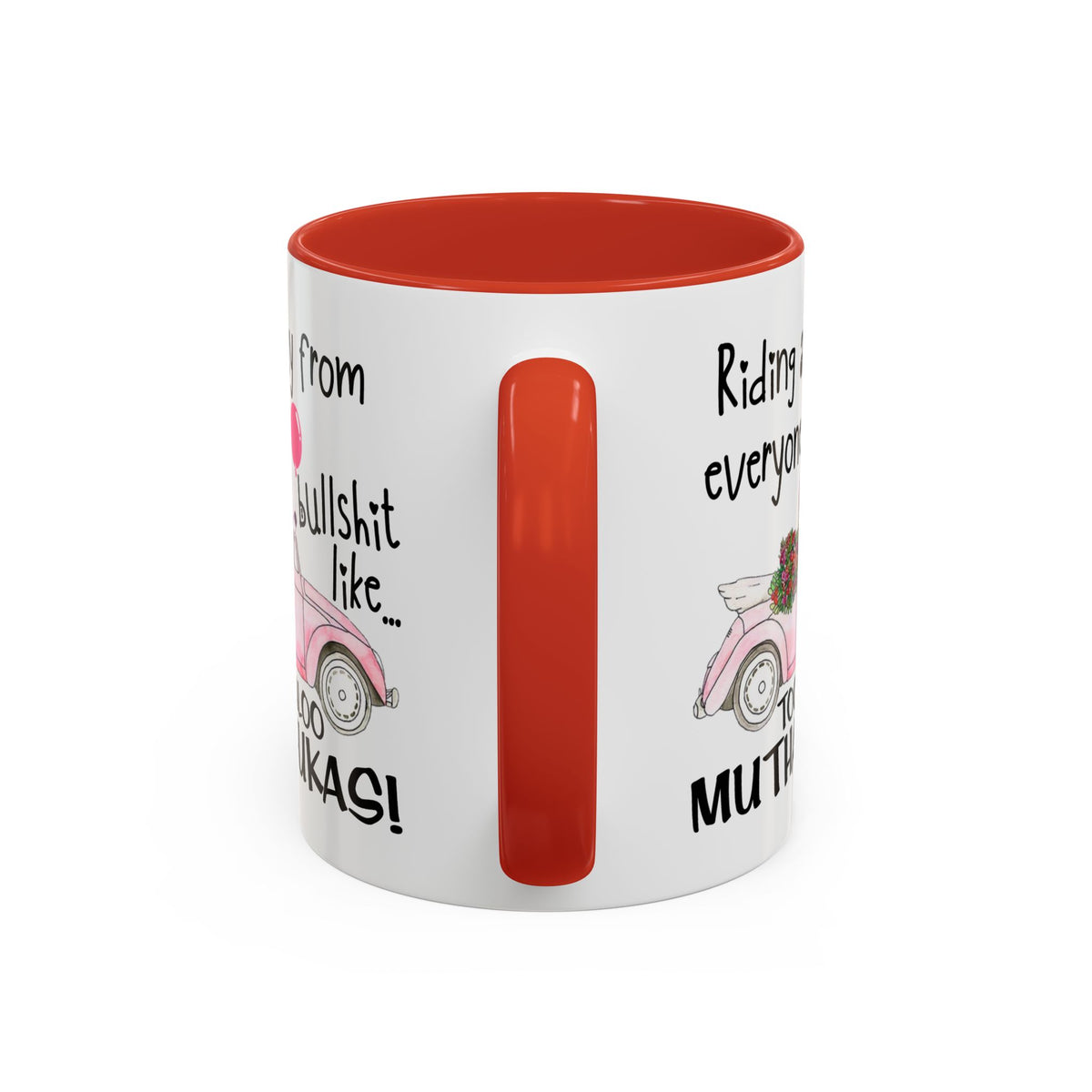 Adult Mug - Riding Away From Everyones Bullshit