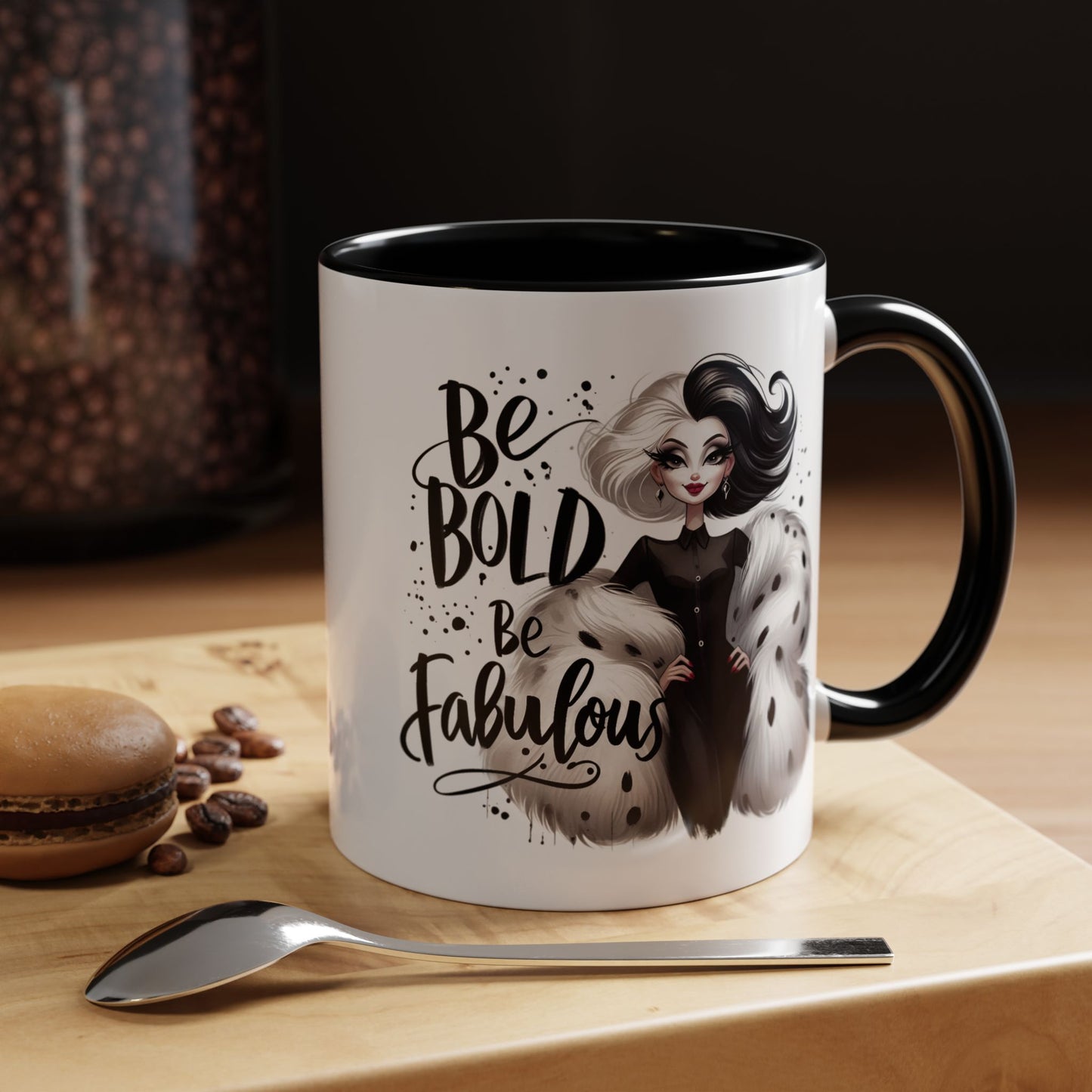 Humor Mug - Be Bold Be Fabulous