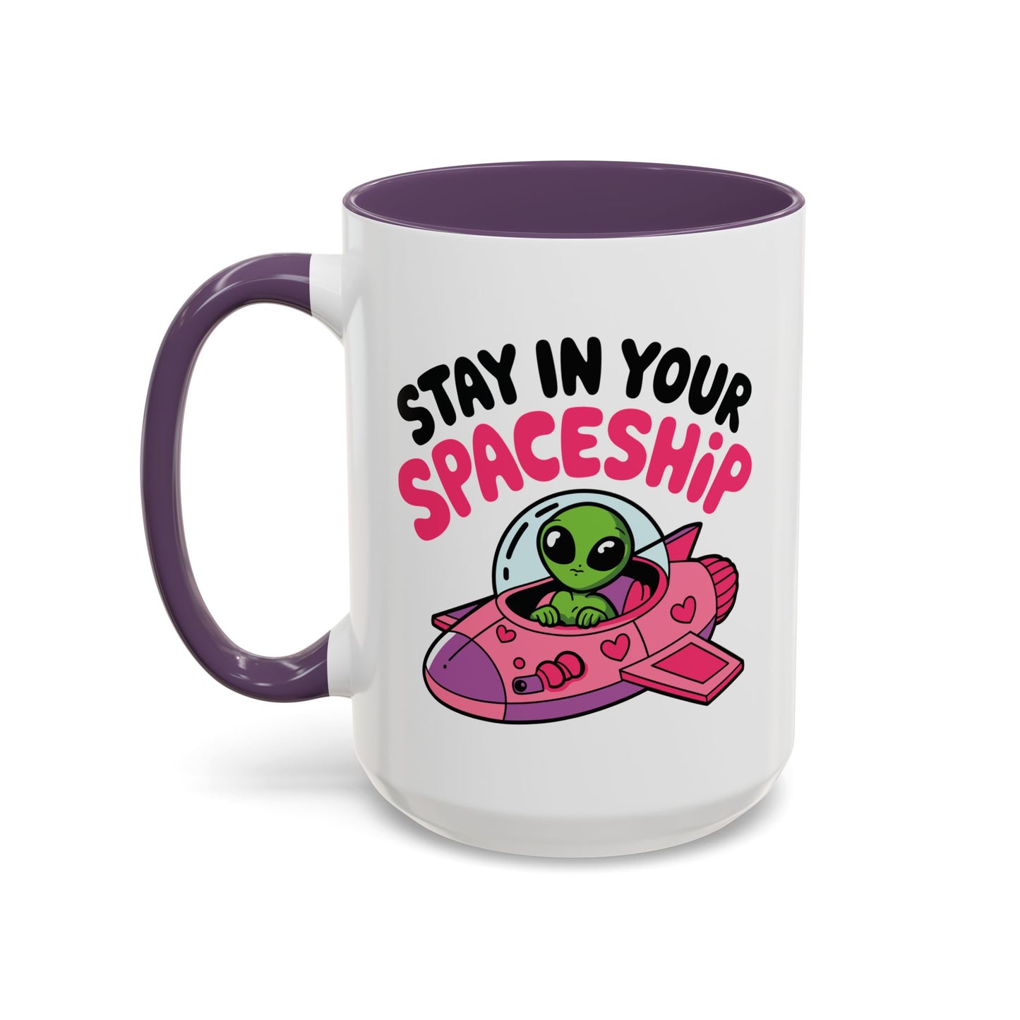 Alien Mug - Stay In Your Spaceship