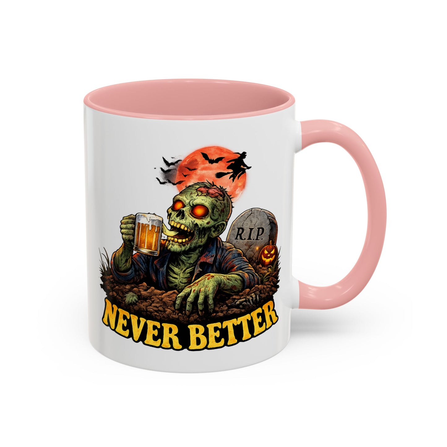 Humor Mug - Never Better