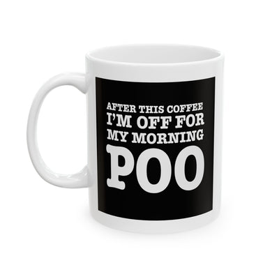 Humor Mug - After This Coffee