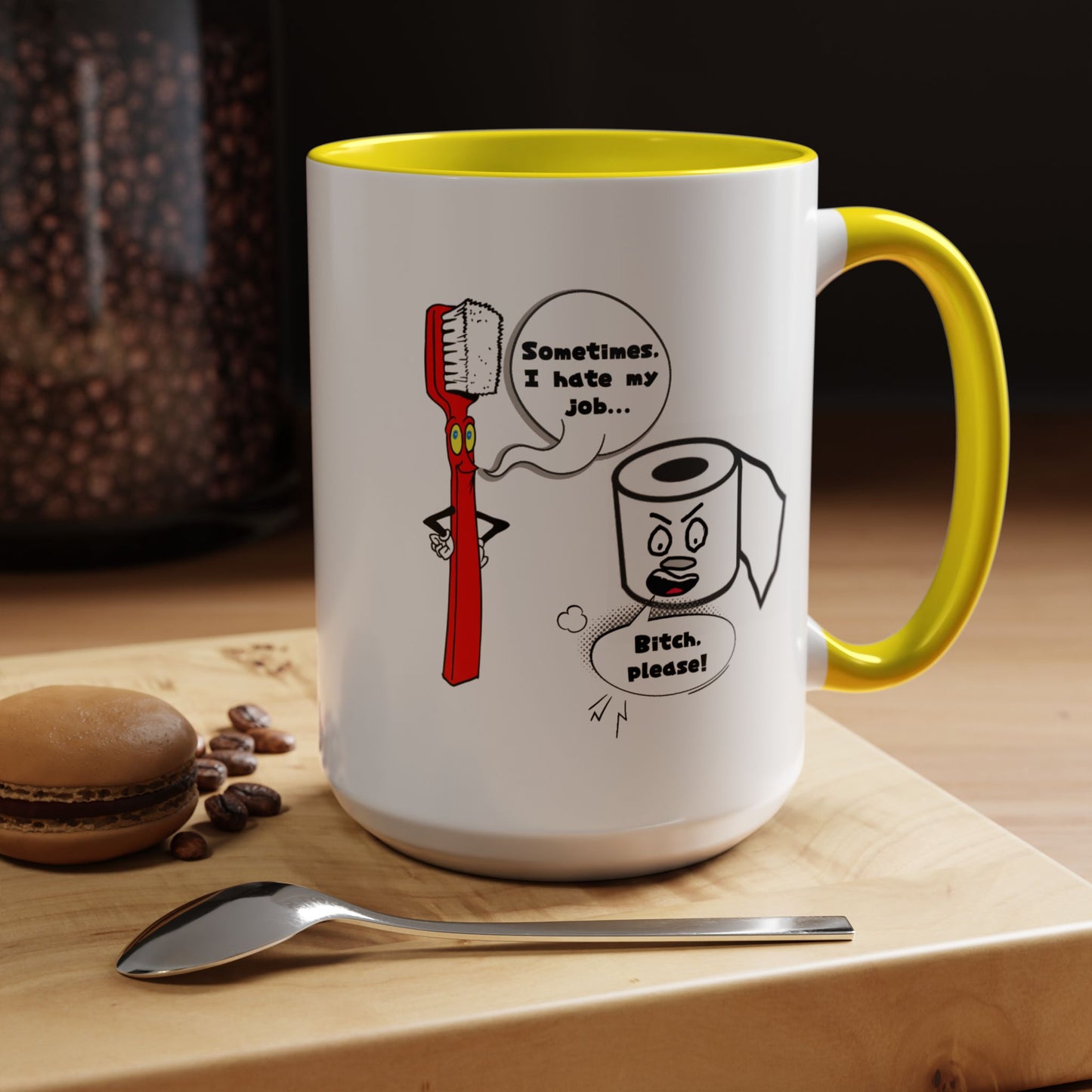 Humor Mug - Sometimes I Hate My Job