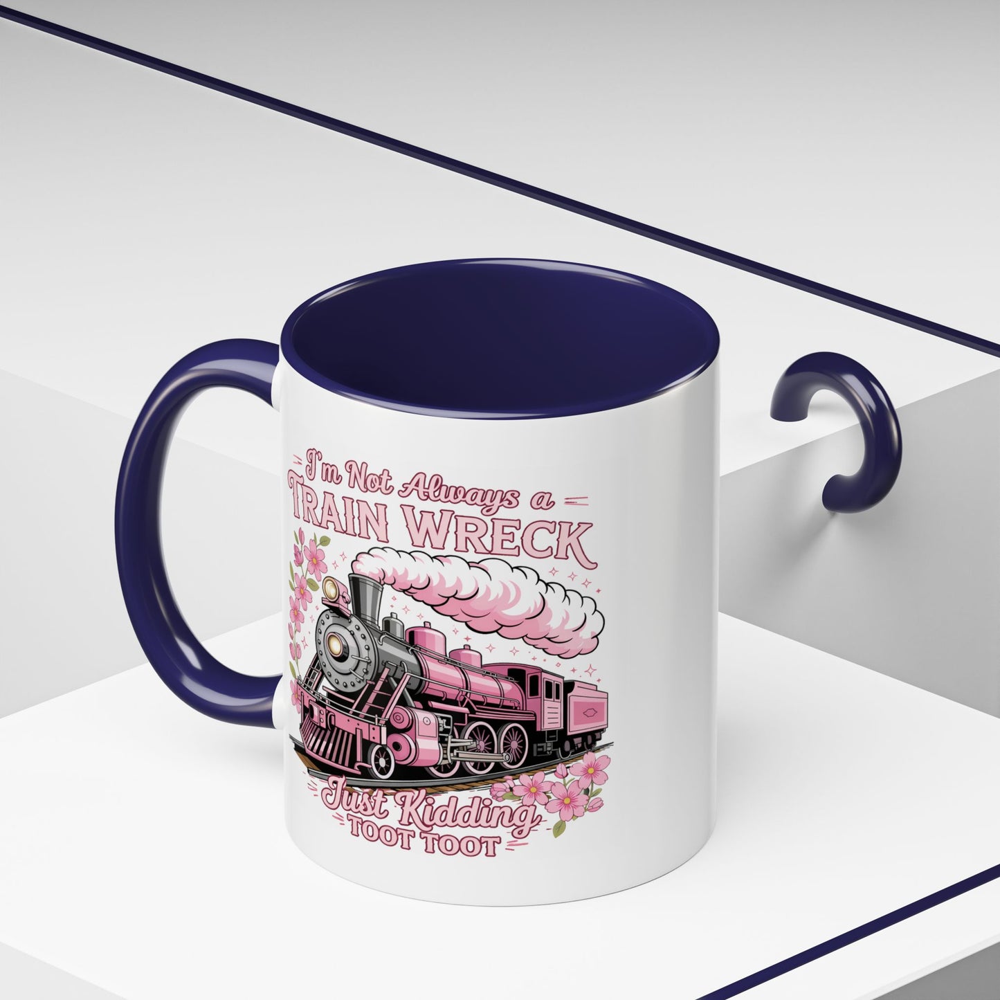 Humor Mug - I'm Not Always
