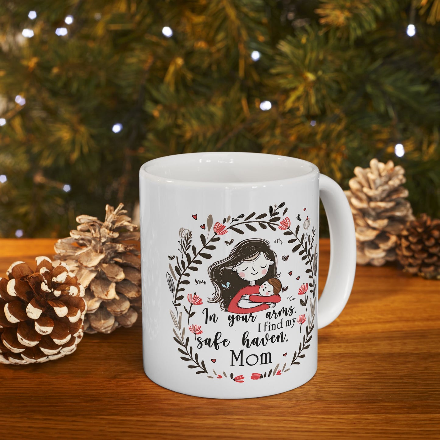 Mother's Day Mug - In Your Arms